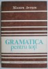 Gramatica pentru toti - Mioara Avram - Studii literare