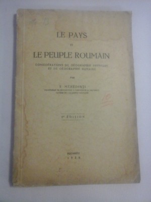 LE PAYS ET LE PEUPLE ROUMAIN - S. MEHEDINTI 1930 foto