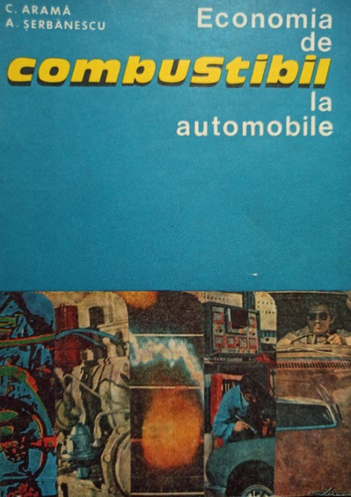 C. Arama - Economia de combustibil la automobile (1974)