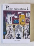 POVESTI NEMURITOARE , VOLUMUL 2 , 2024