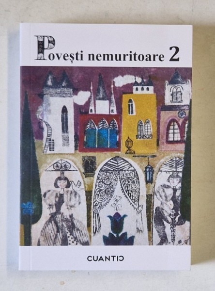 POVESTI NEMURITOARE , VOLUMUL 2 , 2024