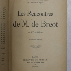 LES RENCONTRES DE M. DE BREOT par HENRI DE REGNIER , 1912