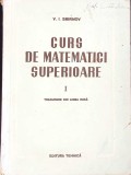 Curs Matematica Superioara V.I. Smirnov, 1953, Tehnica, Romana, 510 Pagini