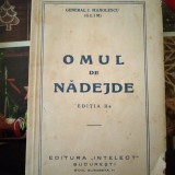 General I. Manolescu (GLIM) - Omul de nadejde (ed.IIa, 1937)