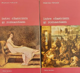Intre clasicism si romantism (Biblioteca de arta, nr. 470, 417, 2 vol.) - Wladislaw Folkierski