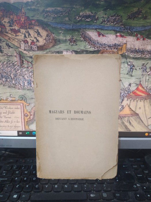A.D. Xenopol, Magyars et Roumains devant l&#039;histoire, Paris 1900, 182