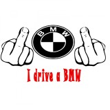 Cumpara ieftin Sticker Fuck You I Drive A BMW