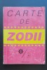Carte Zodii: General, Chinezesc, Hindus, Femei. 16 Zodii - Astrologie Completa