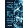 L&eacute;lekvad&aacute;sz - &Eacute;jurak - Aaron Dembski-Bowden, 2024
