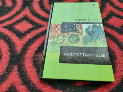 ANDRE GIDE FRUCTELE PAMINTULUI EDITIE DE LUX RAO foto