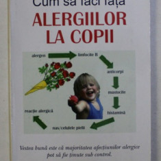 CUM SA FACI FATA ALERGIILOR LA COPII de JILL ECKERSLEY , 2005