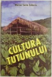 Cultura tutunului &ndash; Marius Sorin Zaharia
