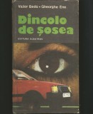 Dincolo de Șosea - Victor Beda, Gheorghe Ene, Editura Albatros - Carte Tehnică Auto