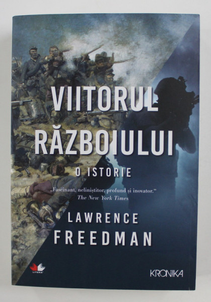 VIITORUL RAZBOIULUI - O ISTORIE DE LAWRENCE FREEDMAN , 2019