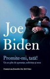 Promite-mi, tată! - Paperback - Joe Biden - Pagina de psihologie