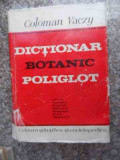 Dictionar Botanic Poliglot Latina Romana Engleza Germana Fran - C. Vaczy ,534278