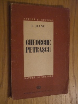 GHEORGHE PETRASCU - I. Jianu - 1945, 85 p. + 32 planse foto