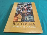 BUCOVINA OAMENI ȘI LOCURI * DRUMURI ȘI POPASURI PRIN SUDUL BUCOVINEI * 2009 * 4 4 1