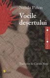Vocile desertului - Nelida Pinon - Roman, Carte beletristica