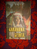 Karl May - Caravana sfanta / PREDARE PERSONALA BUCURESTI