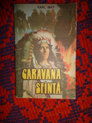 Karl May - Caravana sfanta / PREDARE PERSONALA BUCURESTI foto