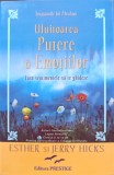 ULUITOAREA PUTERE A EMOTIILOR. LASA SENTIMENTELE SA TE GHIDEZE-ESTHER SI JERRY HICKS-348123