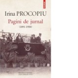 Pagini de jurnal (1891-1950) - Georgeta Filitti, Irina Procopiu