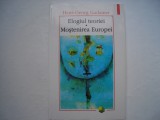 Elogiul teoriei. Mostenirea Europei - Hans-Georg Gadamer, 1999, Polirom