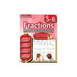 Fractions Math Workbook 5th and 6th Grade: Fractions Workbook Grade 5-6, Operations with Fractions, Simplify Fractions, Mixed Numbers, Word Problems