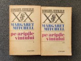 PE ARIPILE VANTULUI - Margaret Mitchell (2 volume)