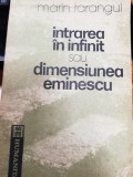 Marin Tarangul, Intrarea in infinit sau Dimensiunea Eminescu, Humanitas, 1992