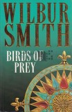 Wilbur Smith - Birds of Prey