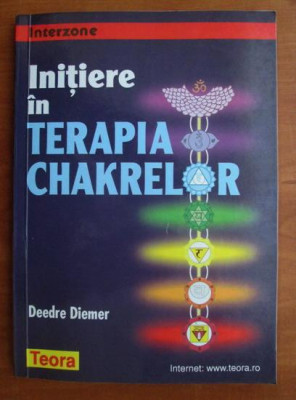 Deedre Diemer - Initiere in terapia Chakrelor foto