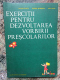 Exercitii pentru dezvoltarea vorbirii prescolarilor-Tatiana Badica anul 1979