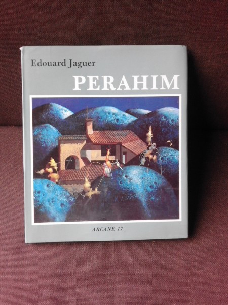 ALBUM PERAHIM d&#039;EDOUARD JAGUER ARCANE 17 (18 D&eacute;cembre 1990)