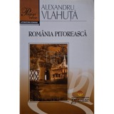 Alexandru Vlahuta - Romania pitoreasca (editia 2011)