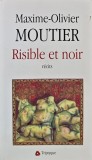 Cumpara ieftin Moutier: Risible et noir - 1998 - Maxime-Olivier Moutier (AD267)