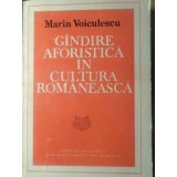 GANDIRE AFORISTICA IN CULTURA ROMANEASCA-MARIN VOICULESCU-115333