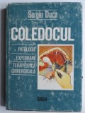 Coledocul. Patologie, explorare, terapeutica chirurgicala - Sergiu Duca