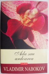 Ada sau ardoarea. O cronica de familie &ndash; Vladimir Nabokov