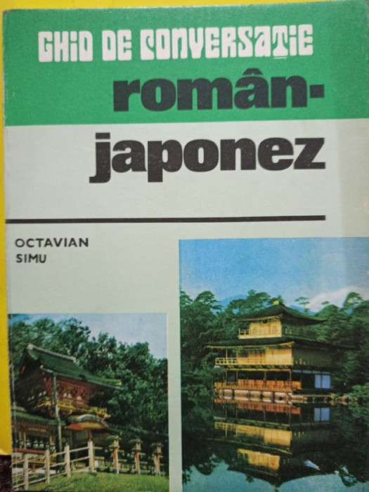 Octavian Simu - Ghid de conversatie roman - japonez (semnata) (1981)