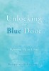 Unlocking the Blue Door: Opening Up to Grief