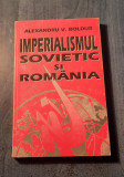 Imperialismul sovietic si Romania Alexandru V. Boldur