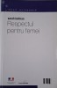 Respectul pentru femei (Kant si Rousseau) &ndash; Sarah Kofman, Carte de Filosofie