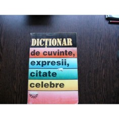 DICTIONAR DE CUVINTE, EXPRESII,CITATE CELEBRE - I.BERG