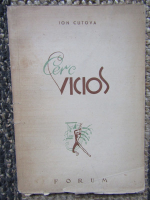 (IOAN) ION CUTOVA - CERC VICIOS (POEME) [volum de debut, EDITURA FORUM - 1945] foto