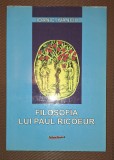 Filosofia lui Paul Ricoeur (Editia a II-a) - Ioan C. Ivanciu, 2006, Printech - Carte Filosofie
