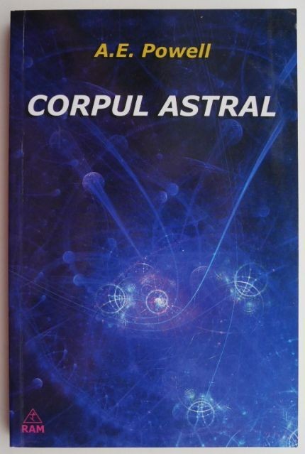 Corpul astral &ndash; A. E. Powell