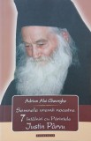 Semnele vremii noastre. 7 intalniri cu Parintele Justin Parvu