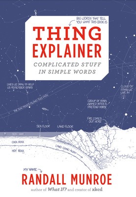 Thing Explainer: Complicated Stuff in Simple Words foto
